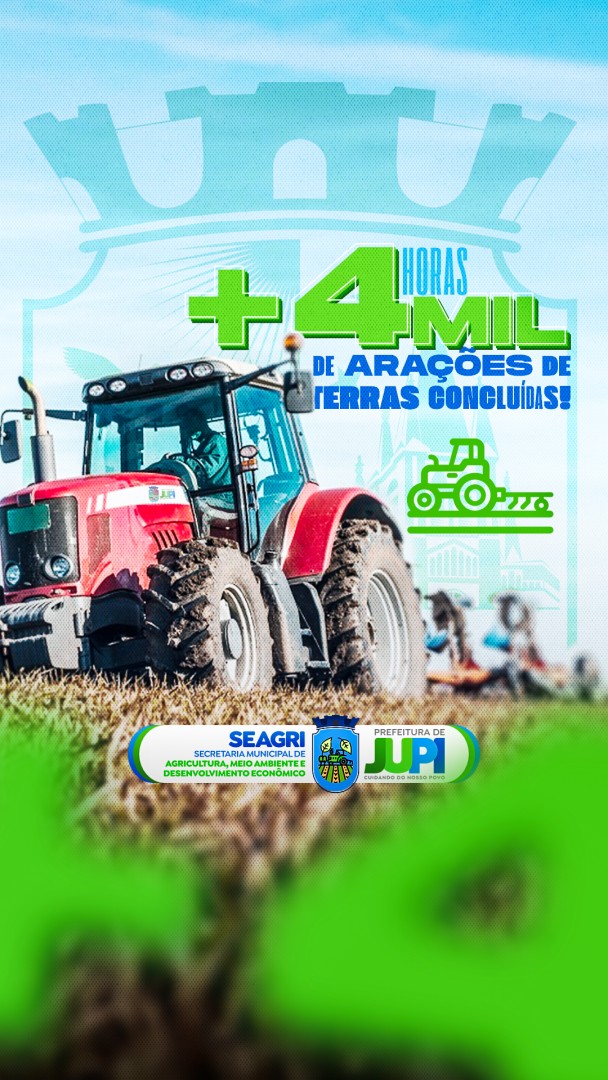 SEAGRI e Prefeitura de Jupi celebram a marca de + de 4mil horas de terras aradas.